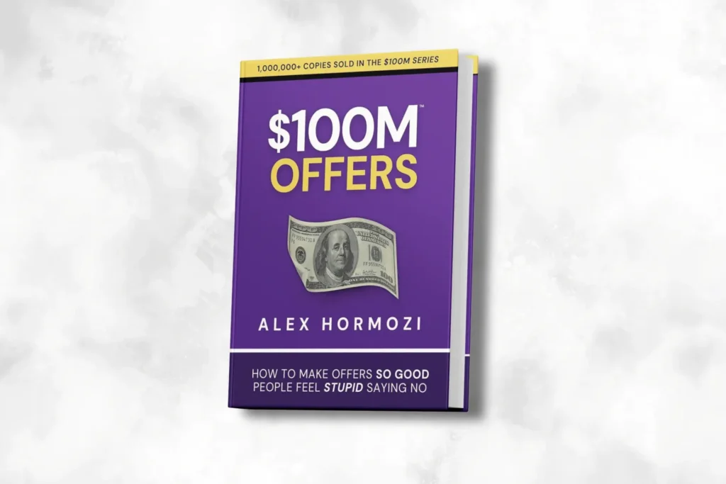 $100M Offers, by Alex Hormozi