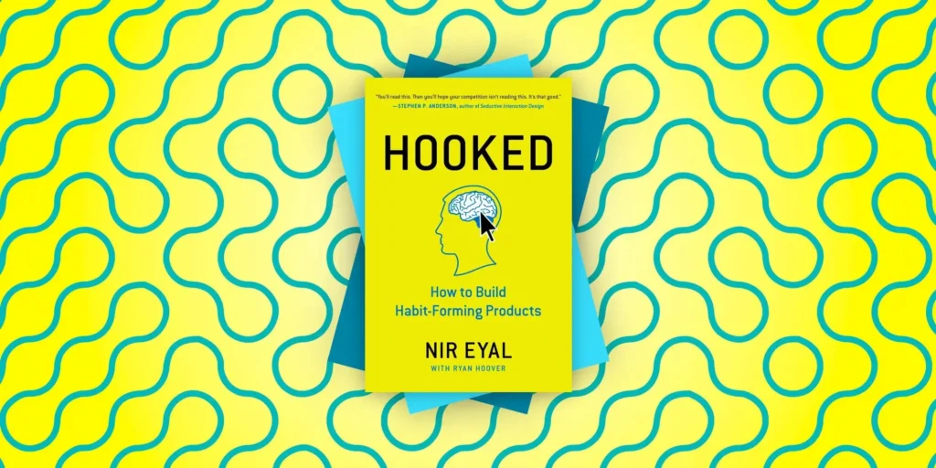 Hooked, by Nir Eyal