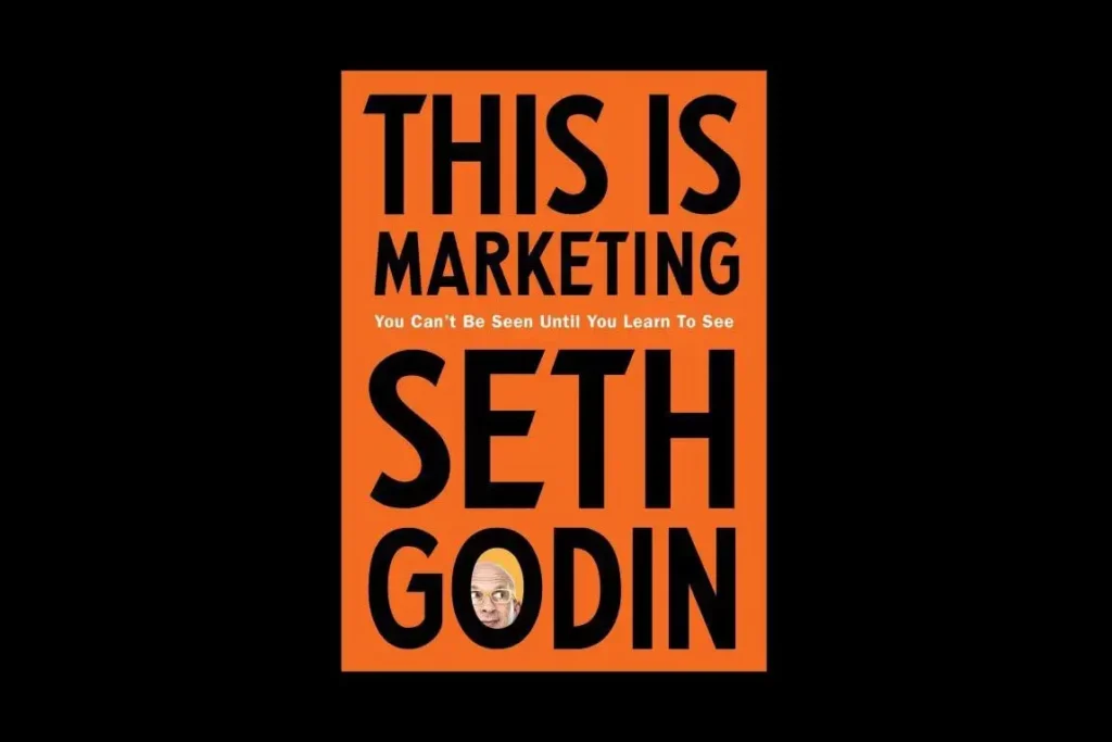 This Is Marketing, by Seth Godin